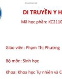 Bài giảng Di truyền y học: Chương 1 - Phạm Thị Phương