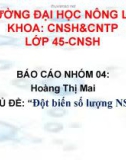 Bài thuyết trình: Đột biến số lượng NST - ĐH Nông Lâm