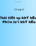 Bài giảng chương 6 - Thời tiết và khí hậu. Phân loại khí hậu