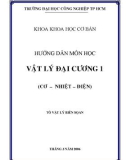 Hướng dẫn môn học Vật lý đại cương 1 (cơ - nhiệt - điện)