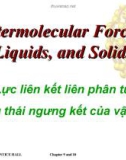 Intermolecular Forces, Liquids, and Solids