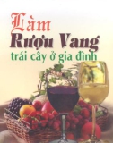 Làm rượu vang trái cây ở gia đình