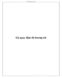 Gà quay đậm đà hương trà