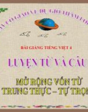 Bài LTVC: Mở rộng vốn từ: Trung thực - Tự trọng - Bài giảng điện tử Tiếng việt 4 - GV.N.Phương Hà