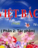 Bài giảng Ngữ văn 12 tuần 9: Việt Bắc (Phần hai: tác phẩm)