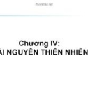 Chương IV: TÀI NGUYÊN THIÊN NHIÊN