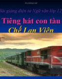 Bài giảng Ngữ văn 12 tuần 12: Đọc thêm: Tiếng hát con tàu