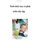 Tách khỏi mẹ và phát triển độc lập