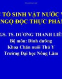 Độc tố vi sinh vật nước và ngộ độc thực phẩm - PGS.TS. Dương Thanh Liêm