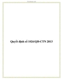 Quyết định số 1026/QĐ-CTN 2013