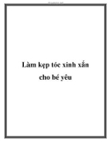 Làm kẹp tóc xinh xắn cho bé yêu