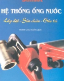 Lắp đặt, sửa chữa, bảo trì - Hệ thống ống nước