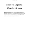 Green Tea Cupcake Cupcake trà xanh