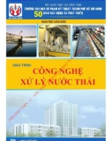 Giáo trình Công nghệ xử lý nước thải: Phần 1 - PGS.TS. Nguyễn Văn Sức (chủ biên)