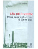 Mỏ và luyện kim - Vấn đề ô nhiễm trong công nghiệp: Phần 1