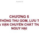 HỆ THỐNG THU GOM, LƯU TRỮ VÀ VẬN CHUYỂN CHẤT THẢI NGUY HẠI