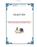 LUẬN VĂN: Hoàn thiện tổ chức công tác kế toán doanh thu ,chi phí và xác định kết quả kinh doanh tại công ty TNHH Việt Trường