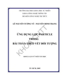 Luận văn: ứng dụng lọc particle trong bài toán theo vết đối tượng