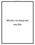 Đối phó với chứng đau nửa đầu