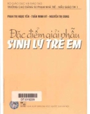 Kỹ thuật giải phẫu sinh lý trẻ em: Phần 1