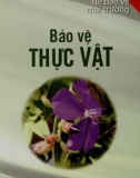 Thực vật và các biện pháp bảo về thực vật: Phần 1