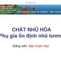 CHẤT NHŨ HÓA (Phụ gia ổn định nhũ tương)