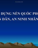 Bài giảng Xây dựng nền quốc phòng toàn dân, an ninh nhân dân