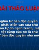 Bài thảo luận: Chủ nghĩa tư bản độc quyền là giai đoạn phát triển cao của chủ nghĩa tư bản tự do cạnh tranh, mà giai đoạn tột cùng của nó là chủ nghĩa tư bản độc quyền nhà nước