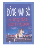 Vùng đất con người Đông Nam Bộ: Phần 1