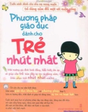 Giáo dục cho trẻ nhút nhát: Phần 1