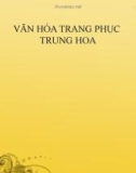 Bài thuyết trình Văn hóa trang phục Trung Quốc