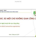 Bài giảng Tổ chức Nghệ thuật kiến tạo cộng đồng: Khoác áo mới cho không gian công cộng