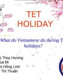 What do Vietnamese do during Tet holidays?