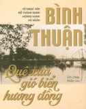 Quê xưa gió biển hương đồng Bình Thuận: Phần 1