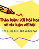 Thảo luận: Xã hội học về dư luận xã hội