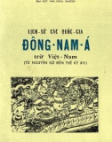 lịch sử các quốc gia Đông nam Á trừ việt nam (từ nguyên sơ đến thế kỷ xvi): phần 1