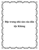 Đặc trưng nhà sàn của dân tộc Kháng