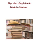 Dạo chơi cùng bá tước Tolstoi ở Moskva