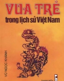 Lịch sử Việt Nam và vị Vua trẻ: Phần 1