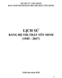 Ebook Lịch sử Đảng bộ thị trấn Yên Minh (1945-2017): Phần 1