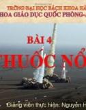 Bài giảng Giáo dục quốc phòng: Thuốc nổ - GV. Nguyễn Hồng Thanh