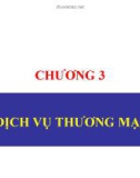 CHƯƠNG 3: DỊCH VỤ THƯƠNG MẠI