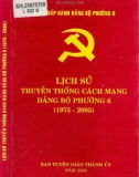 Ebook Lịch sử truyền thống cách mạng Đảng bộ phường 6 (1975-2005): Phần 1