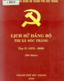 Ebook Lịch sử Đảng bộ thị xã Sóc Trăng (1975-2000): Phần 1 (Tập 2)