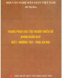 Nhóm ngôn ngữ Việt - Mường, Tày - Thái, Kađai và trang phục các tộc người thiểu số: Phần 1