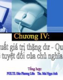 Chương 4: Sản xuất giá trị thặng dư - Quy luật kinh tế tuyệt đối của chủ nghĩa tư bản - PGS. TS Đào Phương Liên