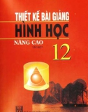 Hướng dẫn thiết kế bài giảng hình học 12 nâng cao (Tập 1): Phần 1