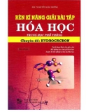 rèn kỹ năng giải bài tập hóa học trung học phổ thông (chuyên đề: hydrocacbon): phần 1