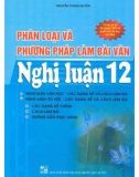 Kỹ năng phân loại và phương pháp làm bài văn nghị luận 12: Phần 1