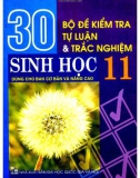 30 bộ đề kiểm tra tự luận và trắc nghiệm sinh học 11 (dùng cho ban cơ bản và nâng cao): phần 1